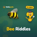 Bee Riddles: 31 Buzzing Riddles with Answers on Riddlepedia