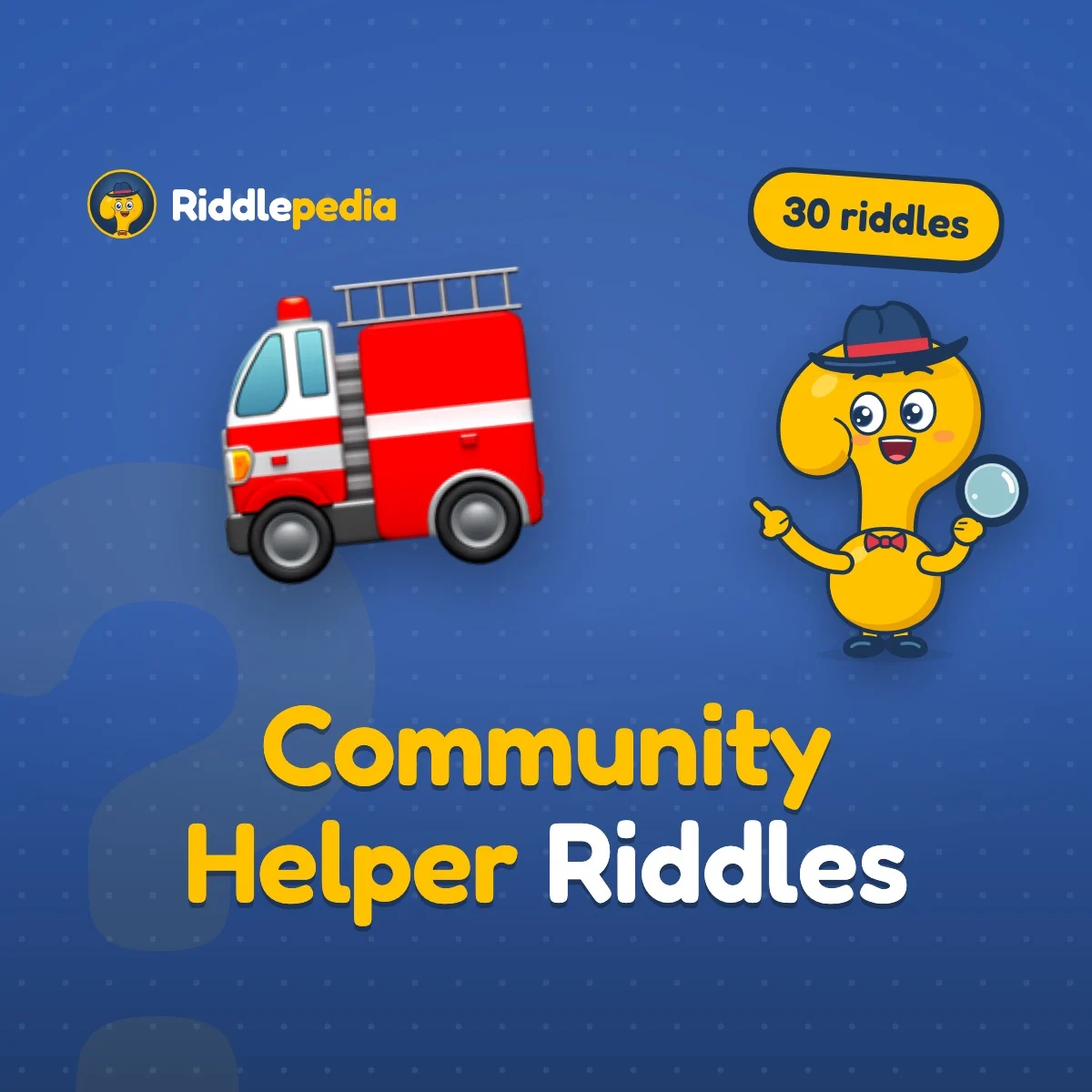 Community Helper Riddles: 30 Who Am I? Riddles for Kids on Riddlepedia