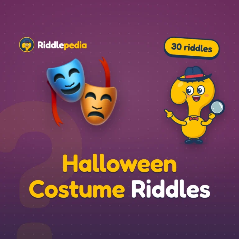Halloween Costume Riddles: 30 Dress-Up Riddles with Answers on Riddlepedia
