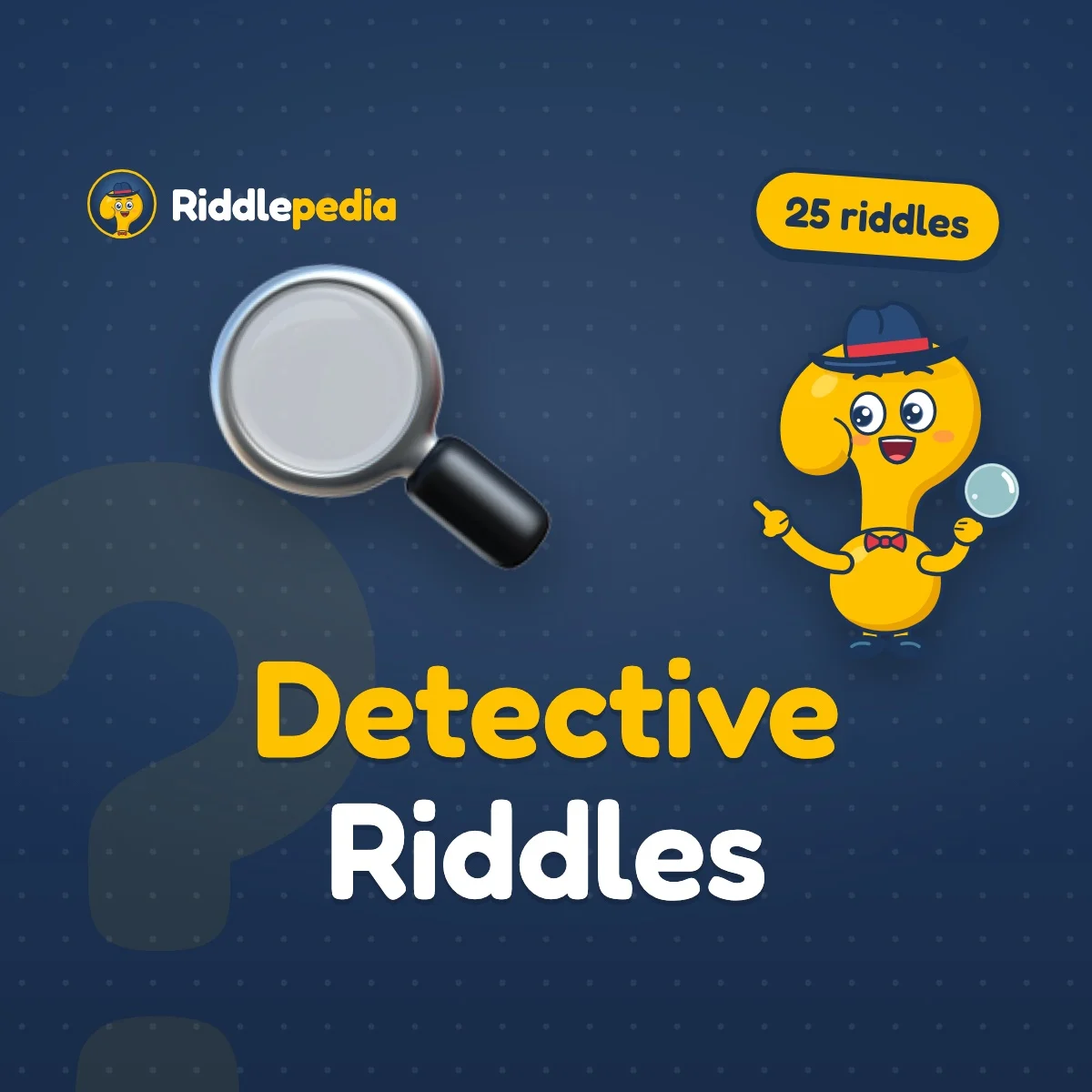 Detective Riddles: 25 Mini Mysteries for Kids with Answers on Riddlepedia