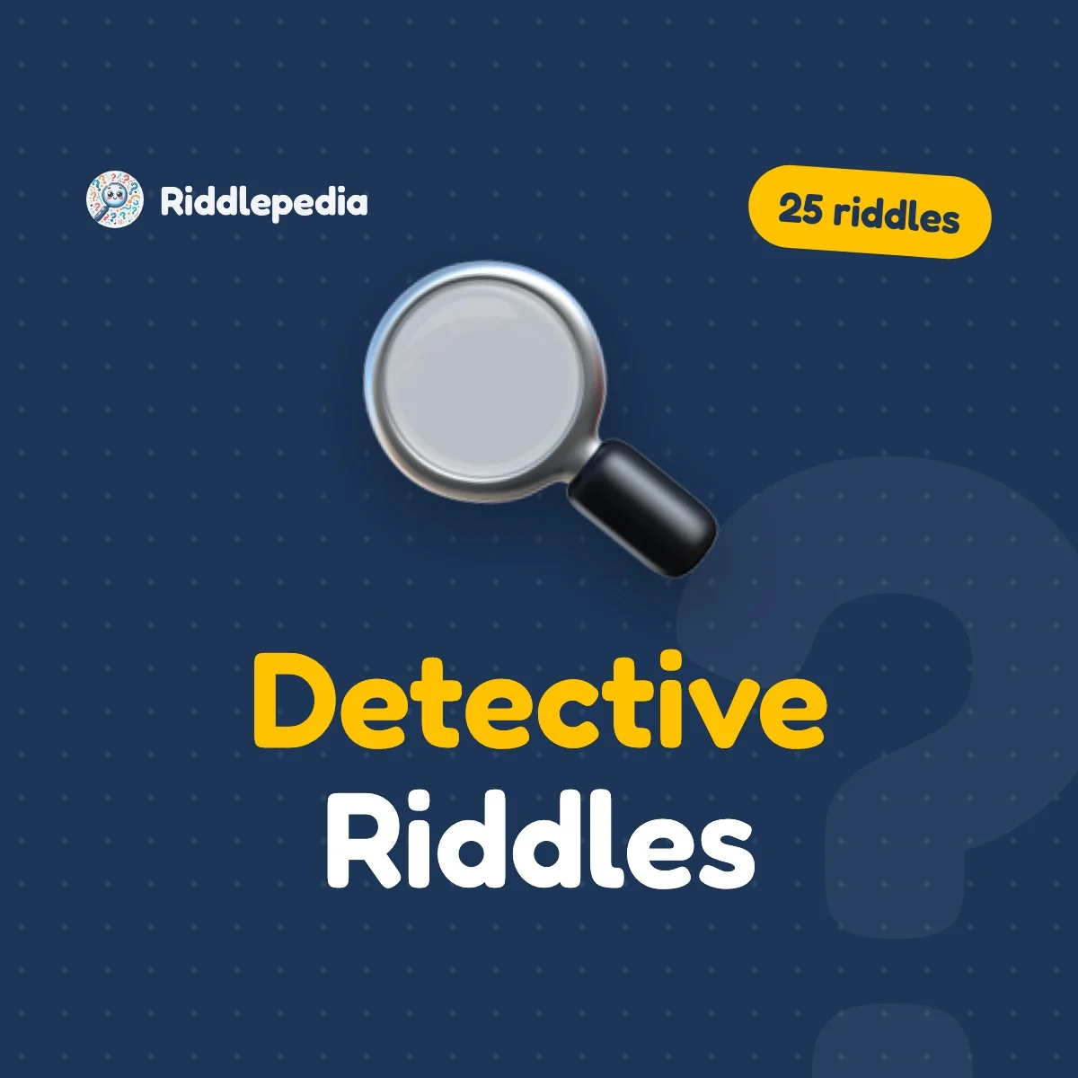 Detective Riddles: 25 Mini Mysteries for Kids with Answers on Riddlepedia