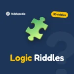 Logic Riddles: 30 Brain-Bending Puzzles with Answers on Riddlepedia