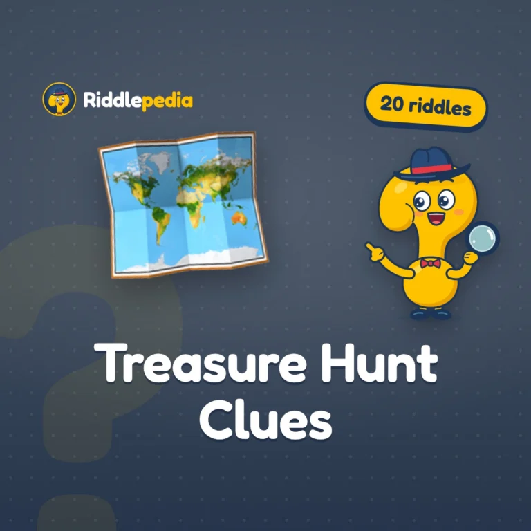 Treasure Hunt Clues: 20 Indoor Riddles for a Kids' Treasure Hunt on Riddlepedia